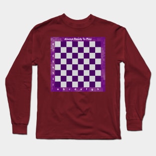 Chess - Always Ready To Play 3 Long Sleeve T-Shirt